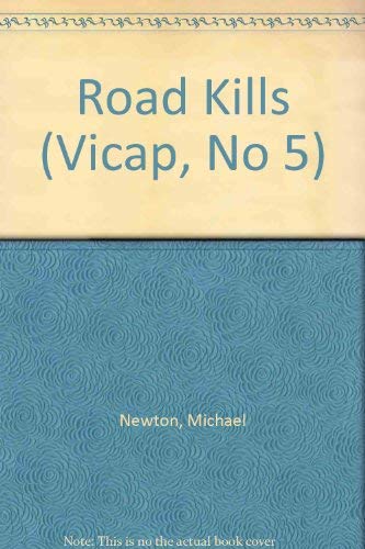 Imagen de archivo de Road Kills (Vicap, No 5) a la venta por Wonder Book