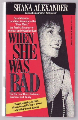 9780440208952: When She Was Bad: The Story of Bess, Hortense, Sukhreet & Nancy