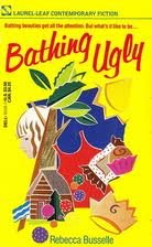 Bathing Ugly (9780440209218) by Busselle, Rebecca