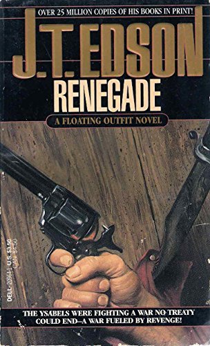 Renegade (9780440209645) by J. T. Edson