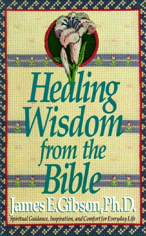 9780440210160: Healing Wisdom from the Bible