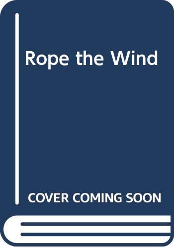 Stock image for Rope the Wind for sale by HPB Inc.