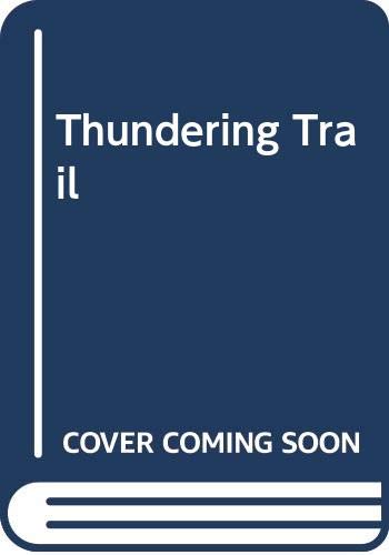 Beispielbild fr Thundering Trail zum Verkauf von ThriftBooks-Dallas