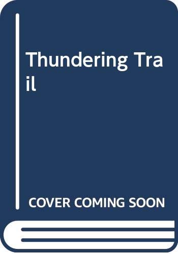 Stock image for Thundering Trail for sale by ThriftBooks-Dallas