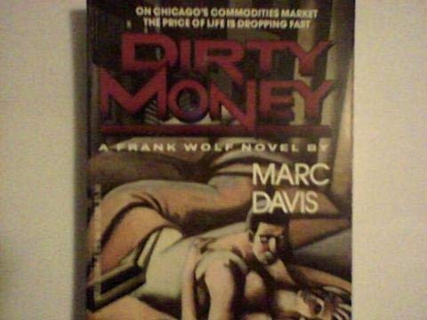 Beispielbild fr Dirty Money zum Verkauf von Montclair Book Center