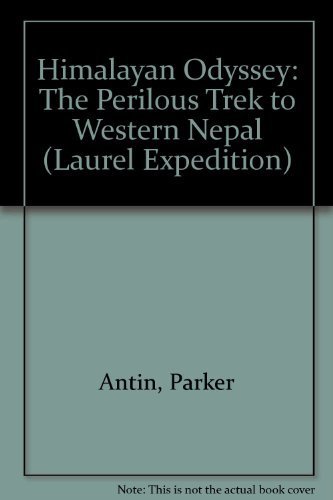 9780440211259: Himalayan Odyssey: The Perilous Trek to Western Napal (Laurel Expedition)