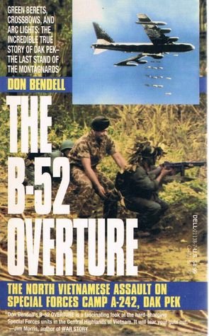 9780440211389: The B-52 Overture: The North Vietnamese Assault on Special Forces Camp A-242, Dak Pek (The Dell War Series)