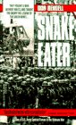 Beispielbild fr Snake Eater: Characters in and Stories about the U. S. Army Special Forces in Vietnam zum Verkauf von HPB-Diamond