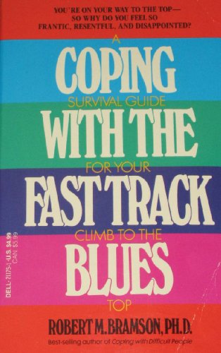Imagen de archivo de Coping With the Fast Track Blues a la venta por Modetz Errands-n-More, L.L.C.
