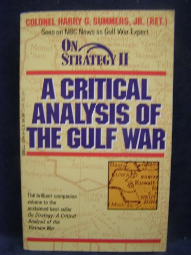 On Strategy Vol. II: A Critical Analysis of the Gulf War