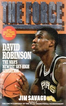 The Force: David Robinson, the NBA's Newest Sky-High Sensation