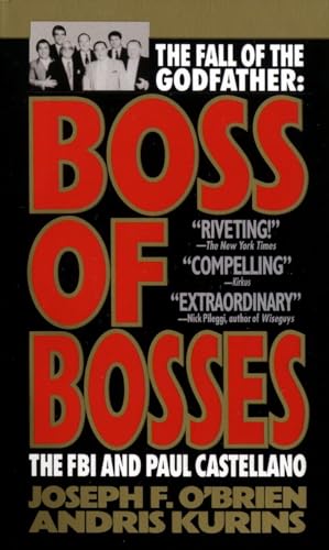 9780440212294: Boss of Bosses: The Fall of the Godfather- The FBI and Paul Castellano