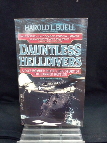 9780440212393: Dauntless Helldivers: A Dive-Bomber Pilot's Epic Story of the Carrier Battles