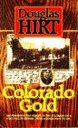 Colorado Gold (9780440213123) by Hirt, Douglas