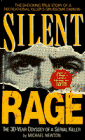 Beispielbild fr Silent Rage : The Thirty-Year Odyssey of a Serial Killer zum Verkauf von Better World Books