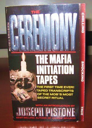 The Ceremony: The Mafia Initiation Tapes (9780440213215) by Fischer, David