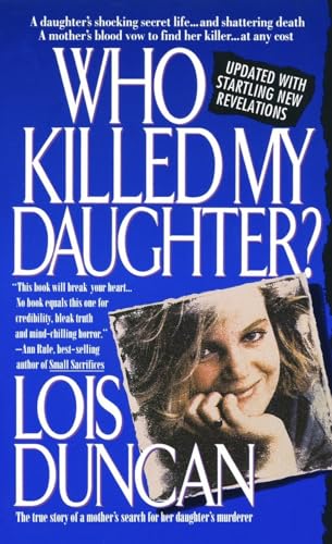 Stock image for Who Killed My Daughter?: The True Story of a Mother's Search for Her Daughter's Murderer for sale by Your Online Bookstore