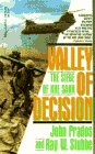 Beispielbild fr VALLEY OF DECISION., The Siege of Khe Sahn zum Verkauf von WONDERFUL BOOKS BY MAIL