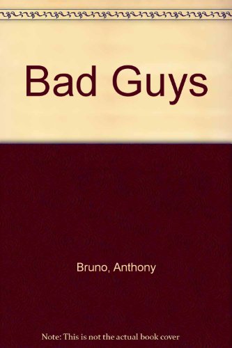 Beispielbild fr Bad Guys zum Verkauf von Better World Books