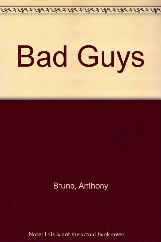 Imagen de archivo de Bad Guys a la venta por Better World Books