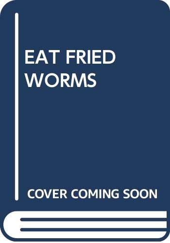 Beispielbild fr Eat Fried Worms zum Verkauf von ThriftBooks-Atlanta