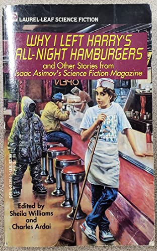 9780440213949: Why I Left Harry's All-Night Hamburgers: And Other Stories from Isaac Asimov's Science Fiction Magazine (Laurel-leaf Science Fiction)