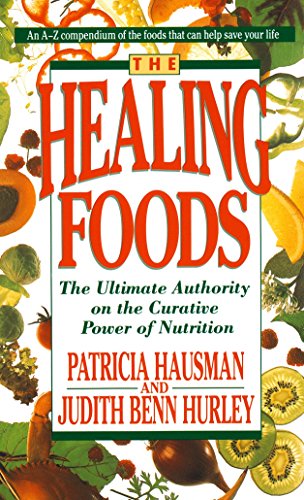 9780440214403: The Healing Foods: The Ultimate Authority on the Creative Power of Nutrition