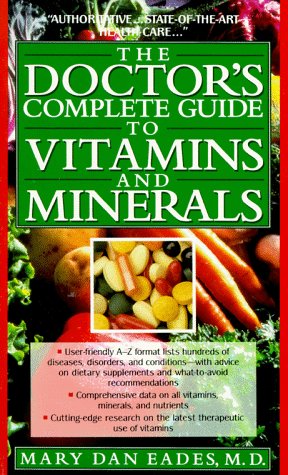 Beispielbild fr The Doctor's Complete Guide to Vitamins and Minerals zum Verkauf von Better World Books