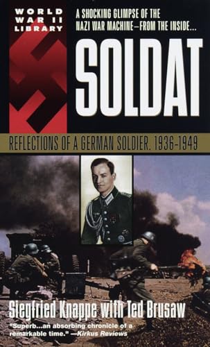 Beispielbild fr Soldat: Reflections of a German Soldier, 1936-1949 zum Verkauf von Jenson Books Inc