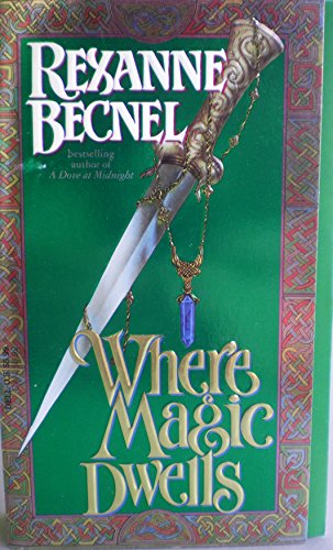 Where Magic Dwells (9780440215653) by Becnel, Rexanne