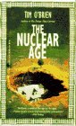 Beispielbild fr The Nuclear Age zum Verkauf von Half Price Books Inc.