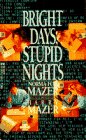 Imagen de archivo de Bright Days, Stupid Nights a la venta por Wonder Book