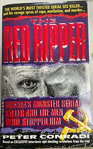 Beispielbild fr The Red Ripper : Russia's Monster Serial Killer and the Men Who Stopped Him zum Verkauf von Better World Books