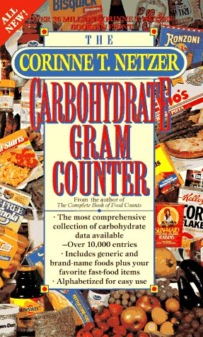 Stock image for The Corinne T. Netzer Carbohydrate Gram Counter for sale by Better World Books