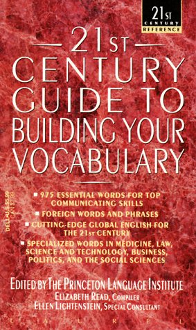 Beispielbild fr The 21st Century Guide to Building Your Vocabulary (21st Century Reference) zum Verkauf von Wonder Book