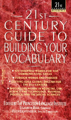 Imagen de archivo de The 21st Century Guide to Building Your Vocabulary (21st Century Reference) a la venta por Wonder Book