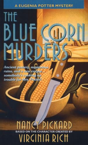 Stock image for The Blue Corn Murders: A Eugenia Potter Mystery (The Eugenia Potter Mysteries) for sale by Gulf Coast Books