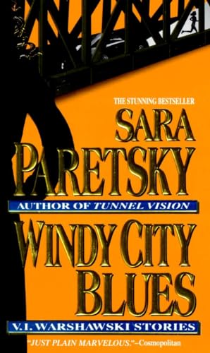 Imagen de archivo de Windy City Blues: V. I. Warshawski Stories a la venta por Your Online Bookstore