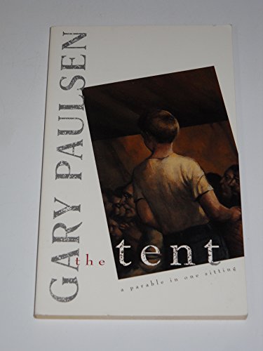 9780440219194: The Tent: A Parable in One Sitting (Laurel-Leaf Books)