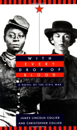 Stock image for With Every Drop Of Blood-A Novel Of The Civil War for sale by Foxtrot Books