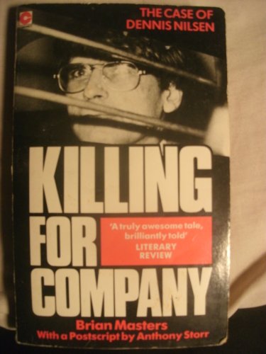 Beispielbild fr Killing for Company: The Story of a Man Addicted to Murder zum Verkauf von Half Price Books Inc.