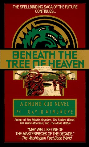 Beispielbild fr Beneath the Tree of Heaven (Chung Kuo Novel , No 5) zum Verkauf von Open Books