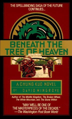 Stock image for Beneath the Tree of Heaven (Chung Kuo Novel , No 5) for sale by Half Price Books Inc.