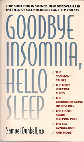 Stock image for Goodbye Insomnia, Hello Sleep for sale by HPB-Emerald