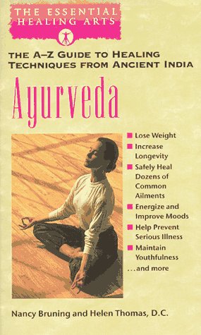 Imagen de archivo de Ayurveda : The A-Z Guide to Healing Techniques from Ancient India a la venta por Better World Books