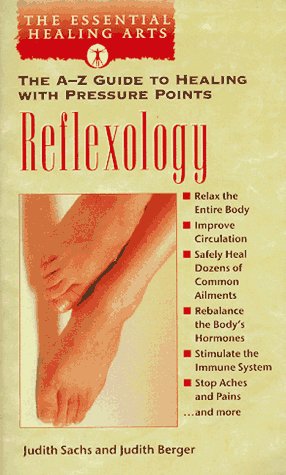 9780440222552: Reflexology: The A-Z Guide to Healing With Pressure Points (The Essential Healing Arts Series)