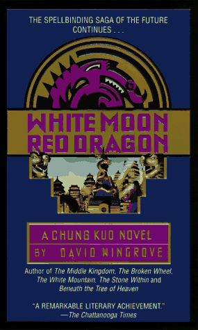 Imagen de archivo de White Moon, Red Dragon: A Chung Kuo Novel: Book Six a la venta por Open Books