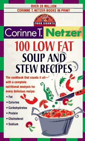 Imagen de archivo de 100 Low Fat Soup and Stew Recipes: The Complete Book of Food Counts Cookbook Series a la venta por vladimir belskiy