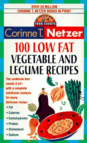Stock image for 100 Low Fat Vegetable and Legume Recipes: The Complete Book of Food Counts Cookbook Series for sale by ThriftBooks-Dallas