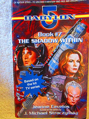 The Shadow Within: Babylon 5, Book #7